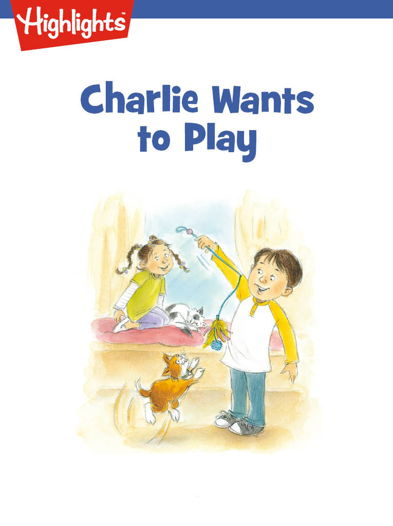 Charlie Wants to Play/チャーリーはあそびたい